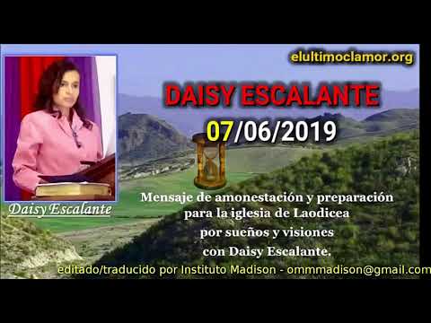 Es Daisy Escalante 07 06 2019 Profecias Asd Del Fin Del Mundo